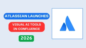 Atlassian Introduces Visual AI + Third-Party Agents in Confluence — Here’s Why It Matters