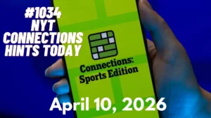 NYT Connections Hints Today (April 10, 2026) – Clues, Categories & Answers