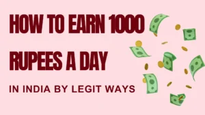 Earn ₹1k Per Day in India