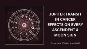 Jupiter transit in Cancer 2026